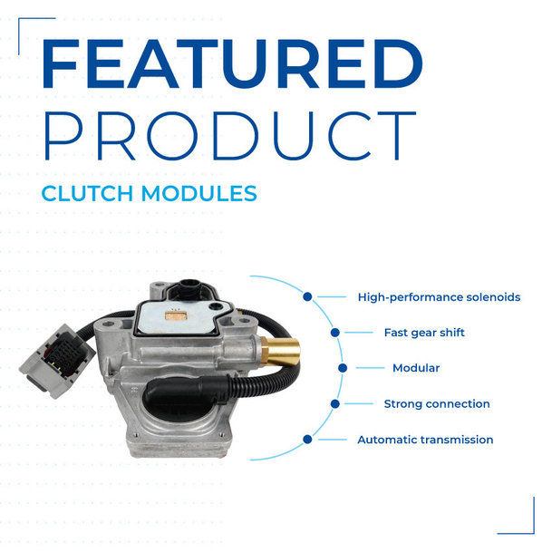 FEATURED PRODUCT - CLUTCH MODULES